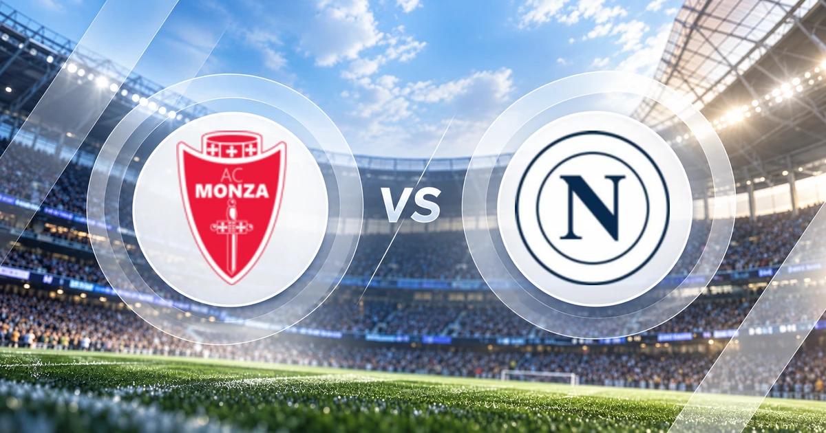 Monza vs Napoli Serie A match preview