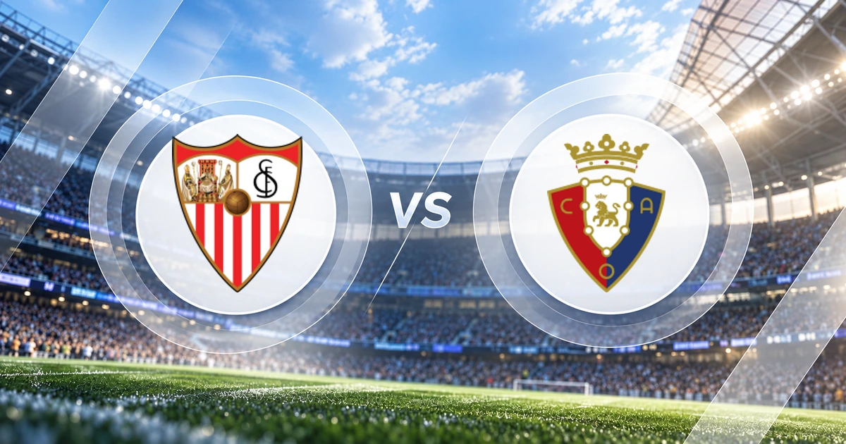 Sevilla vs Osasuna La Liga match preview
